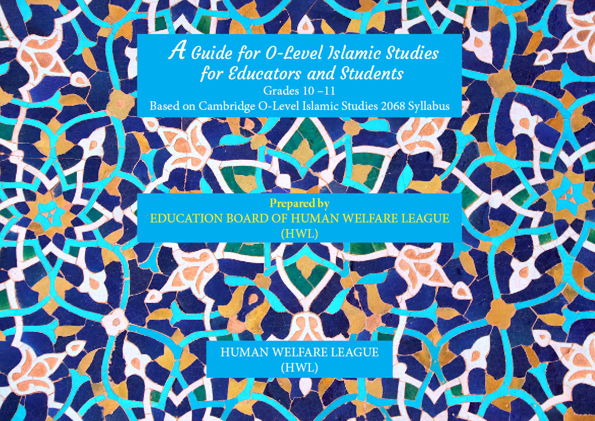 A Guide for O-Level Islamic Studies for Educators and Students Grades 10 –11 Based on Cambridge O-Level Islamic Studies 2068 Syllabus PART 1