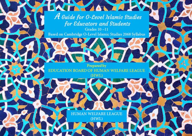 An Educators’ Guide to Teaching Islamic Studies Grades 10 –11 Based on Cambridge O-Level Islamic Studies 2068 Syllabus PART 1