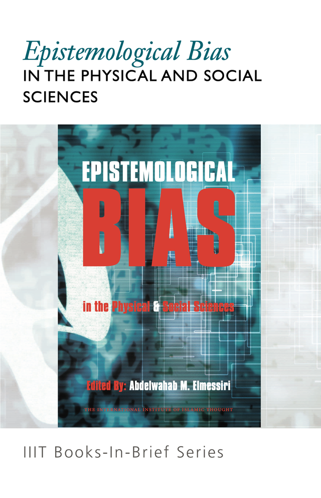 Epistemological Bias in the Physical and Social Sciences