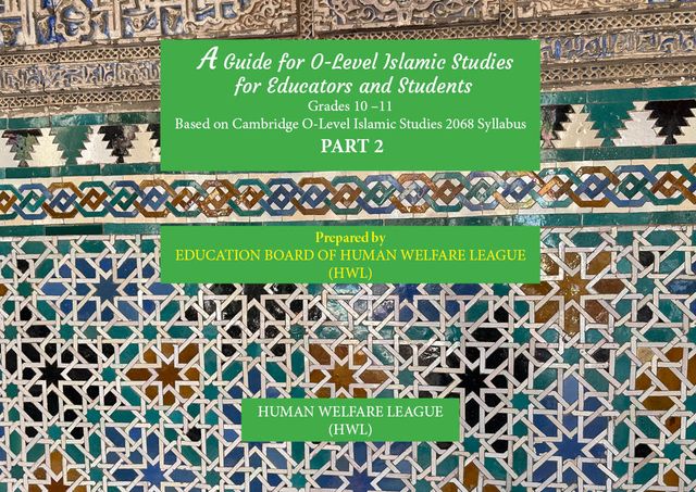 An Educators’ Guide to Teaching Islamic Studies Grades 10 –11 Based on Cambridge O-Level Islamic Studies 2068 Syllabus PART 2: