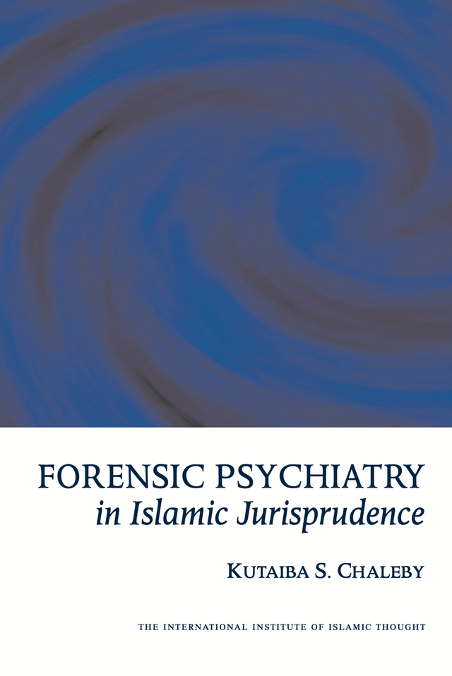Forensic Psychiatry in Islamic Jurisprudence