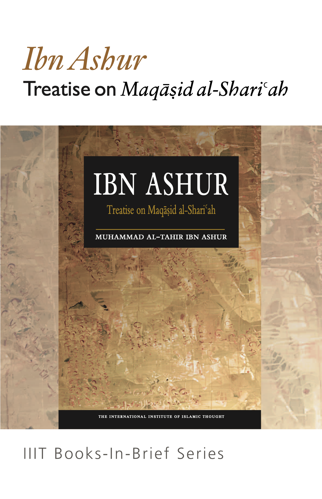 Ibn Ashur: Treatise on Maqasid al-Shari’ah