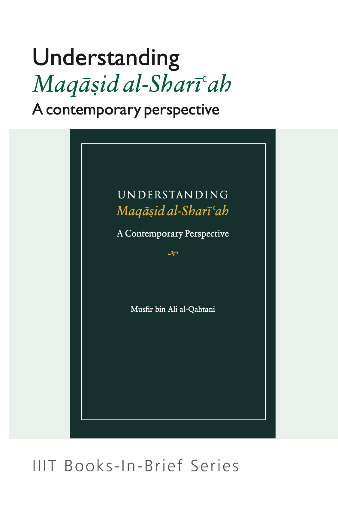 Understanding Maqasid al-Shari’ah: A Contemporary Perspective