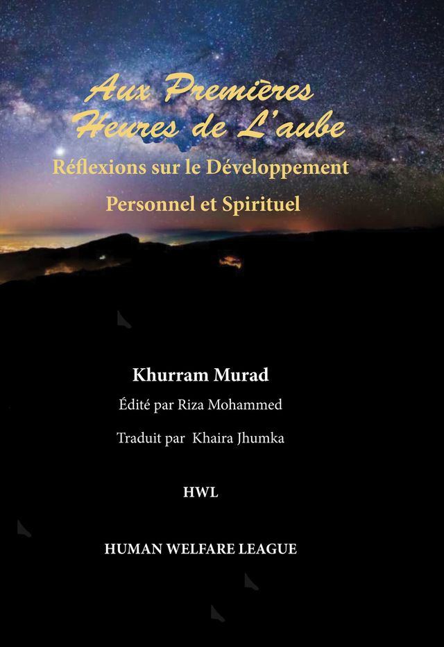 Aux premières heures de l’aube Réflexions sur le développement spirituel et personnel