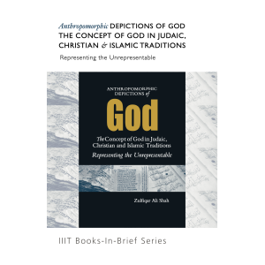 Anthropomorphic Depictions of God: The Concept of God in Judaic, Christian, and Islamic Traditions
