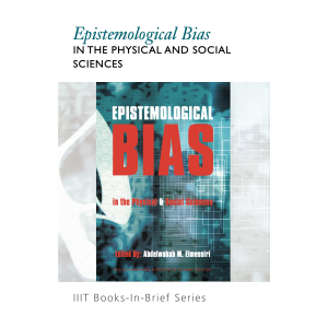 Epistemological Bias in the Physical and Social Sciences