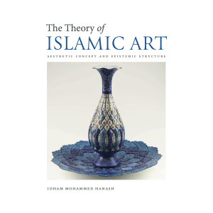 The Theory of Islamic Art: Aesthetic Concept and Epistemic Structure